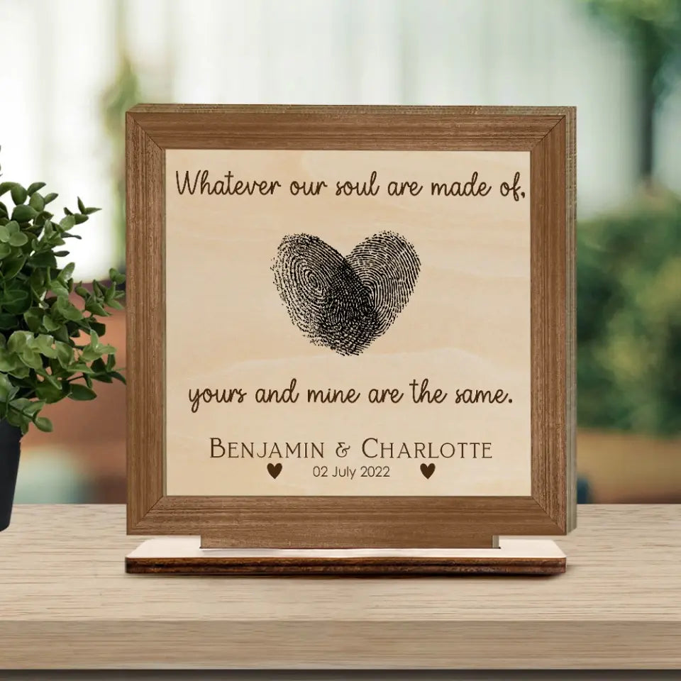 Whatever Our Soul Are Made Of Custom Plaque Anniversary Gift
