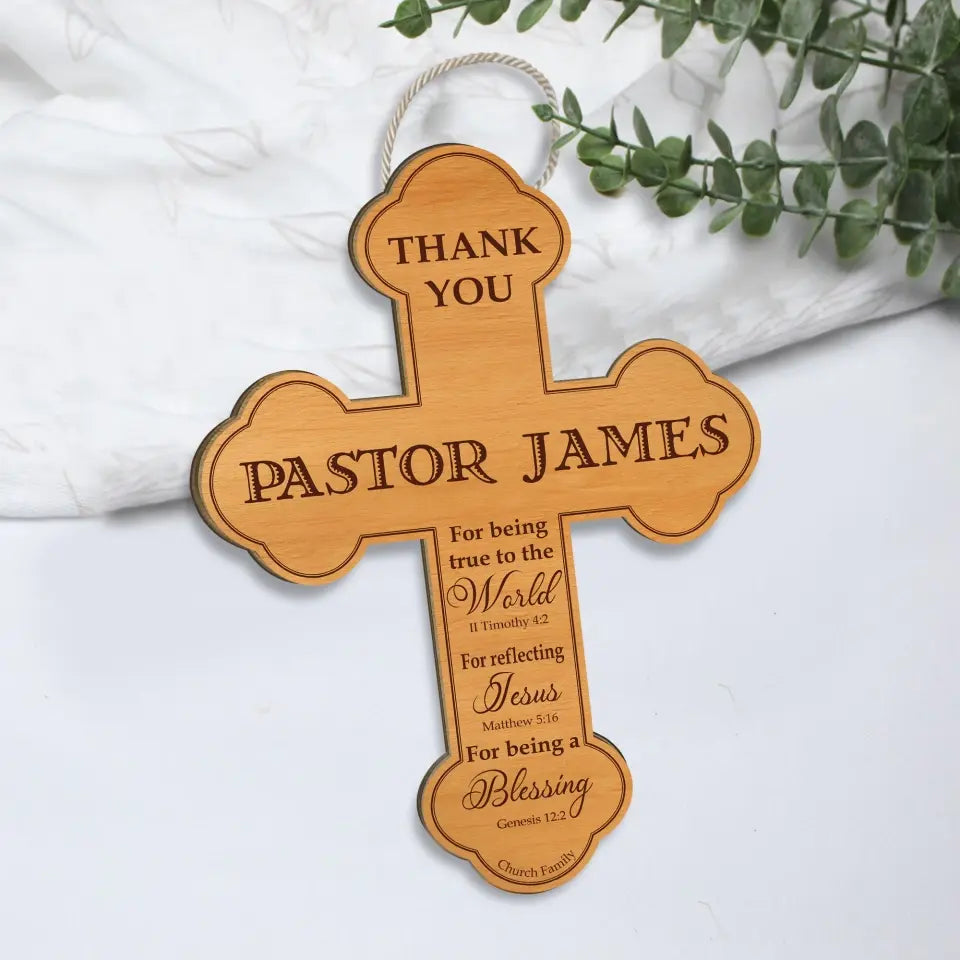 Thank You Pastor For Being True To The World Wooden Sign