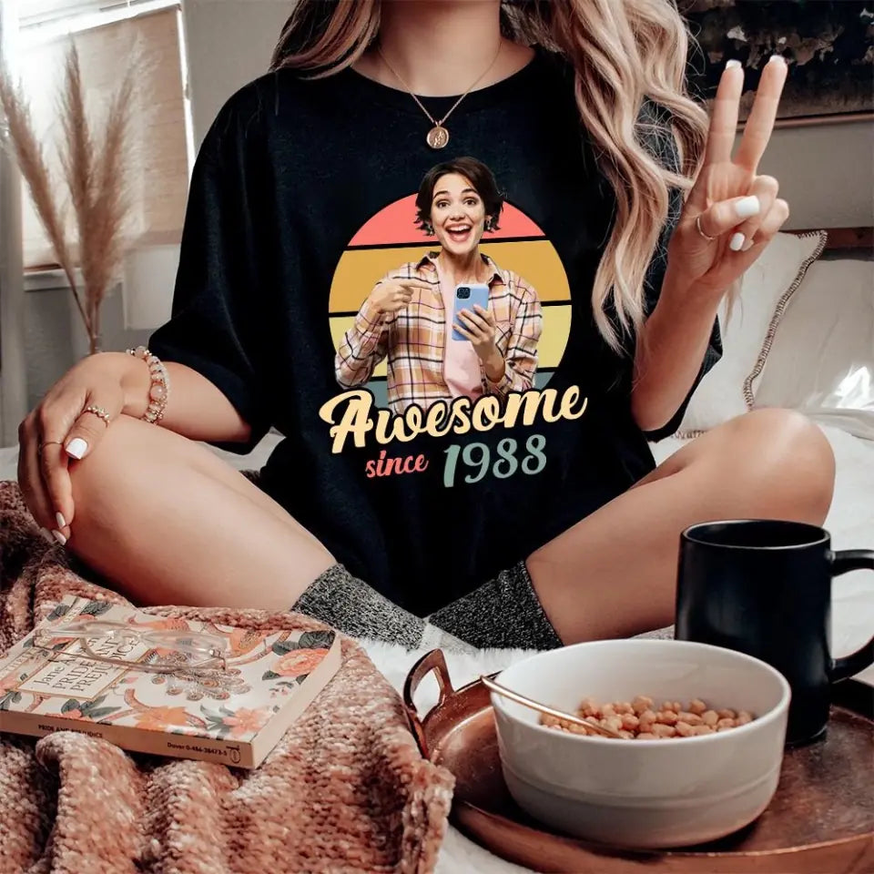 Awesome Since Custom Face Shirt Tshirt Birthday Gift