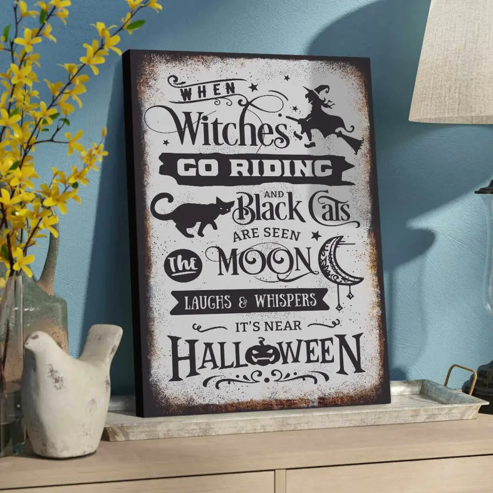 When Witches Go Riding And Black Cats Are Seen - Special Poster/Canvas - Halloween Gift | 308IHPNPCA968