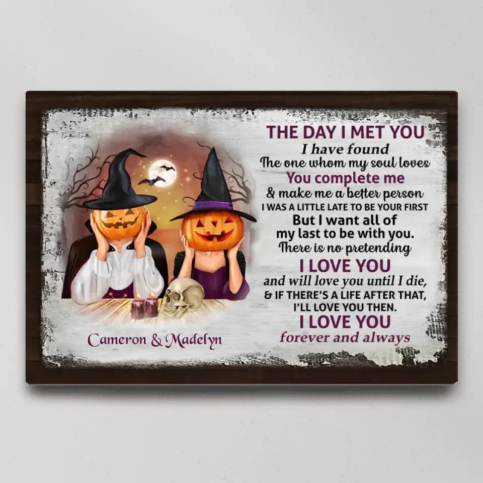 The Day I Met You, Personalized Canvas Poster Wall Art, Halloween Gift For Couple | 309IHPNPCA299