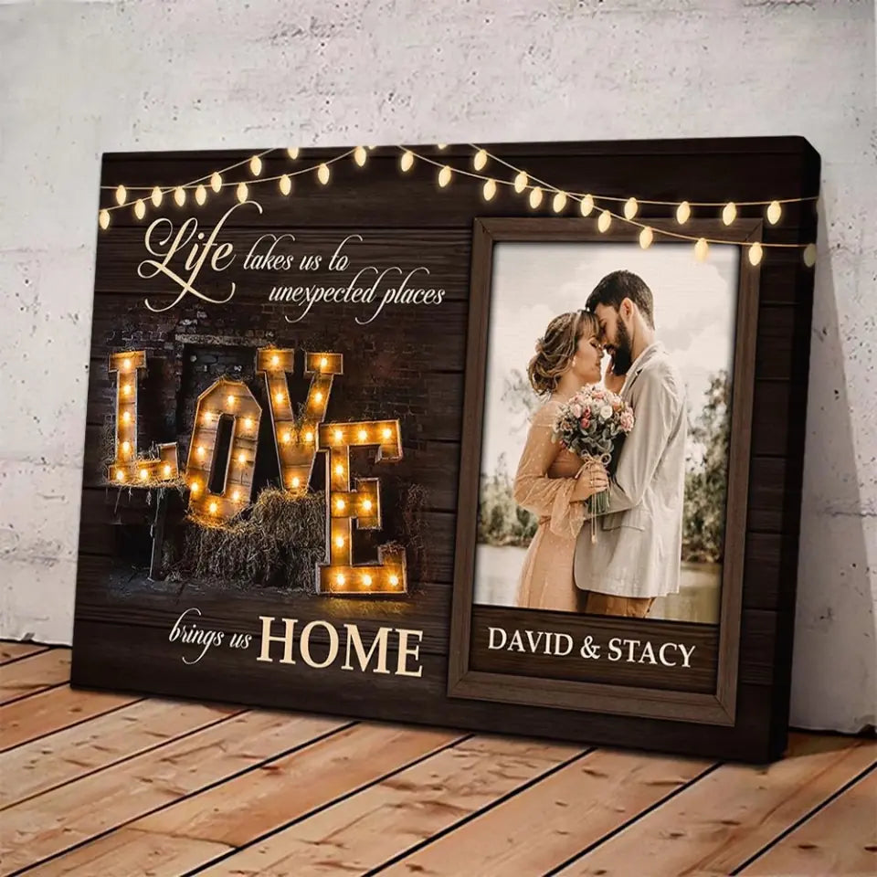 Life Takes Us To Unexpected Places Custom Canvas Poster Anniversary Gift For Couples