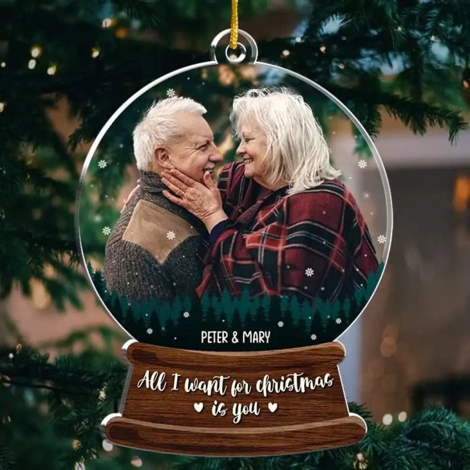 All I Want For Christmas Is You - Housewarming Gifts - Custom Acrylic Ornament - Christmas Gift For Couples