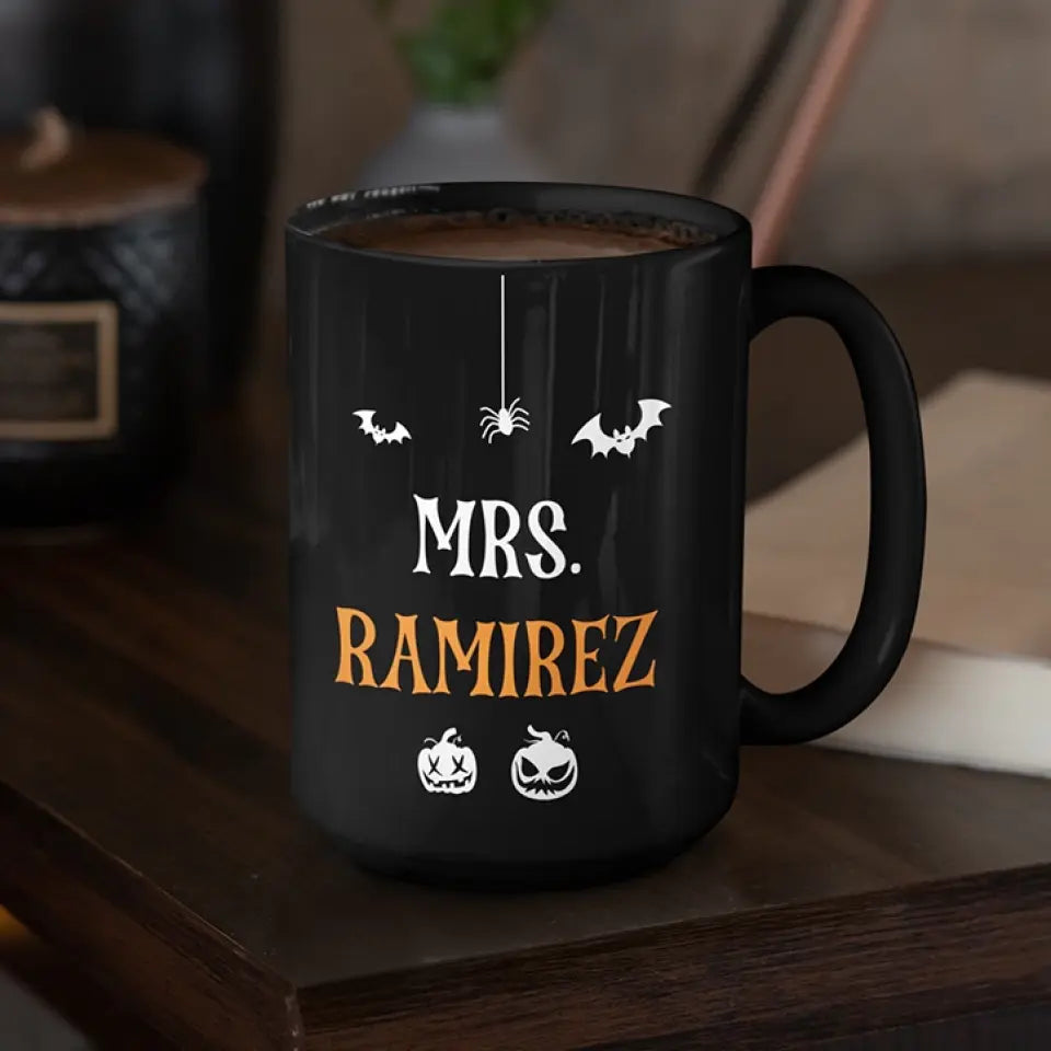 You Can't Scare Me, I'm A Teacher - Personalized Black Mug - Halloween Gift For Teacher