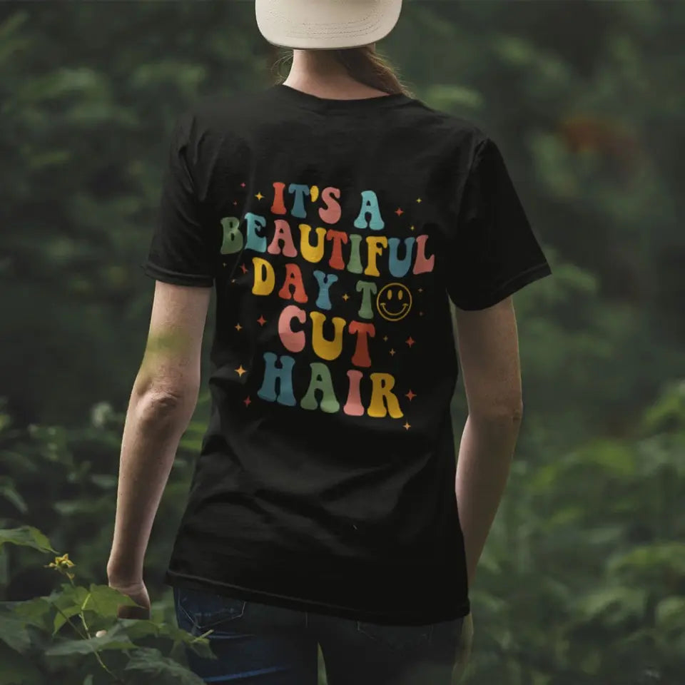 It's A Beautiful Day To Cut Hair Personalized T-Shirt Gift For Hairdressers
