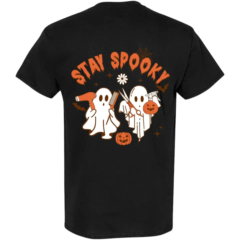 Stay Spooky, Personalized T-Shirt Sweatshirt 2 Sides, Halloween Gift For Hairdresser | 309IHPLNTS315