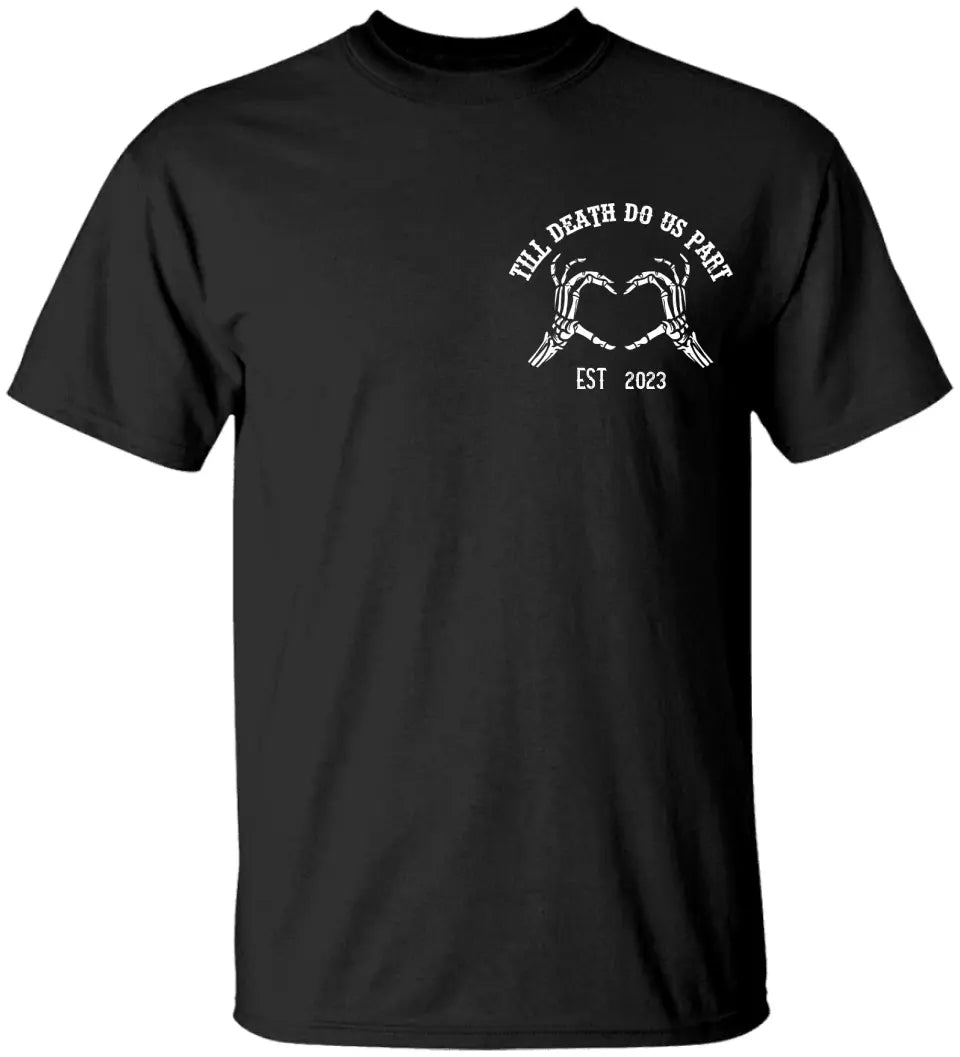 Till Death Do Us Apart Personalized G500 T-Shirt Gift For Couple