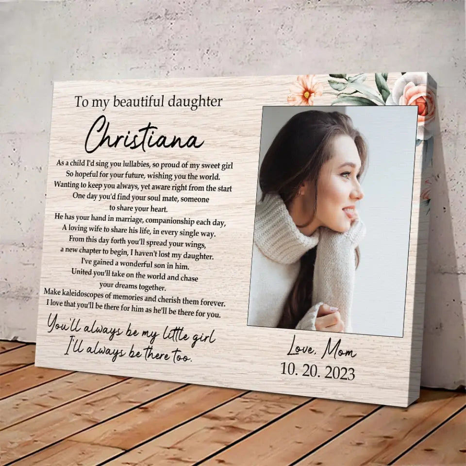 To My Beautiful Daughter - Personalized Poster Canvas - Wedding Gift For Daughter | 310IHPNPCA430