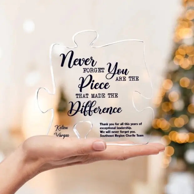You Are The Piece That Made The Difference - Puzzle Acrylic Plaque - Thank You Gift for Women, Men