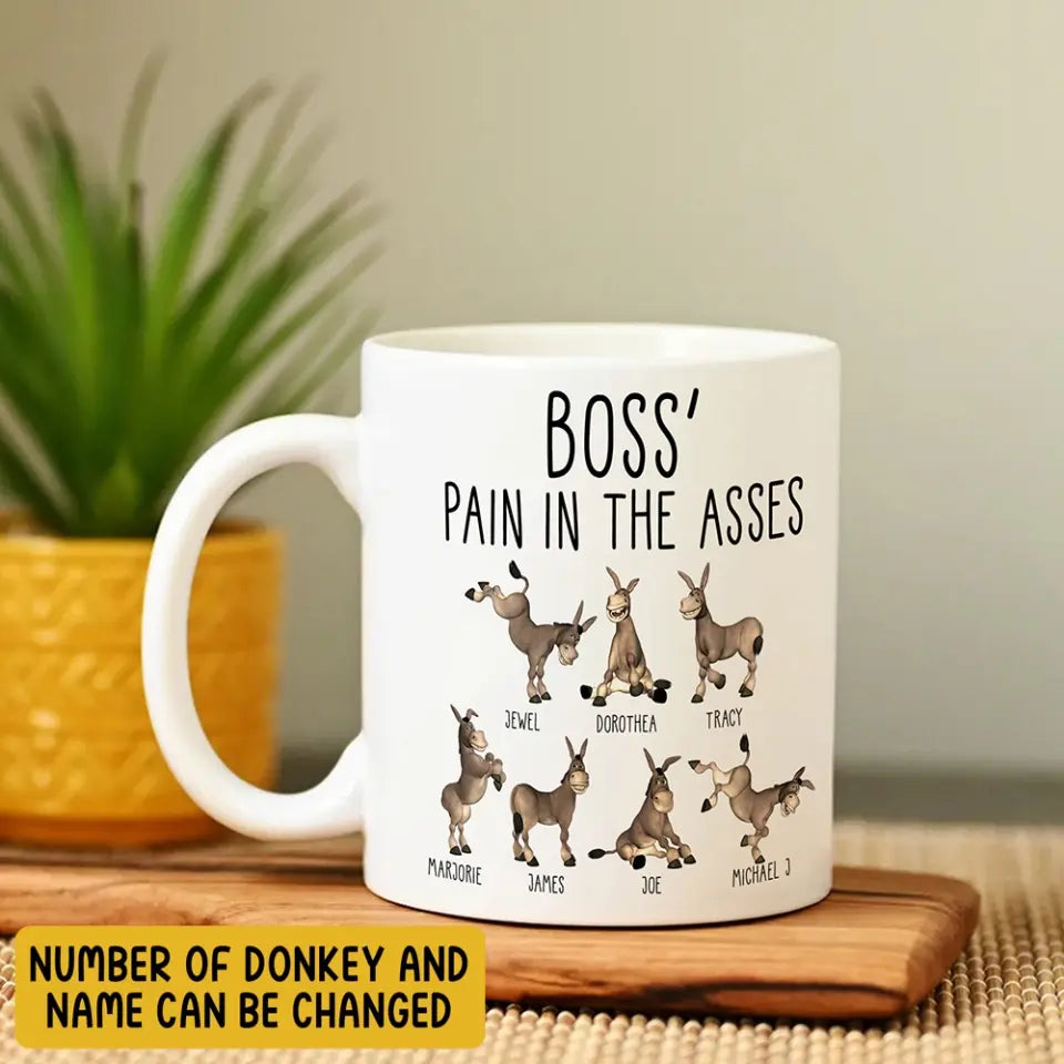 Boss' Pain In The Asses, White Mug, Gift For Boss, Funny Gift For Boss Christmas | 310IHPBNMU1123