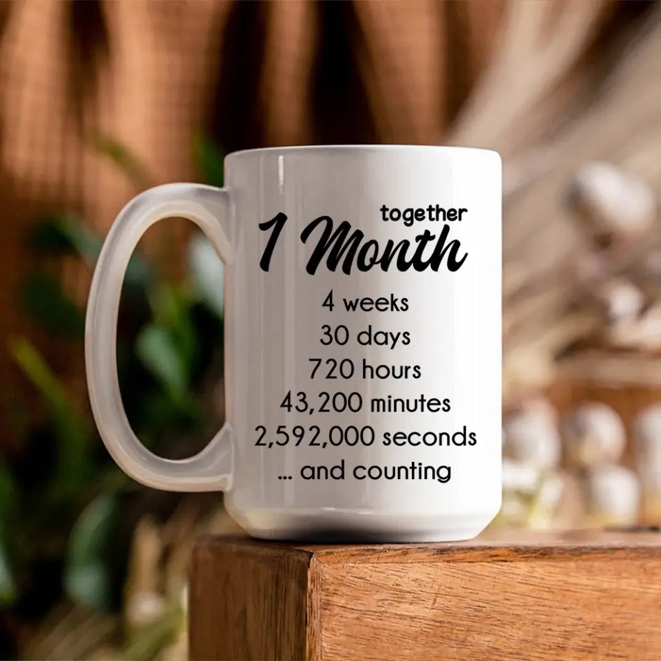 1 Month Together - Personalized White Mug - Anniversary Gift for Couples