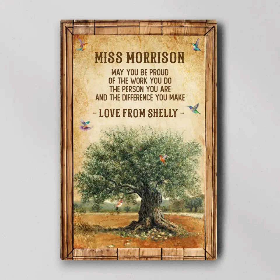 May You Be Proud Of Work You Do, Personalized Canvas Poster, Gift For Coworker Principal | 310IHPBNCA1118