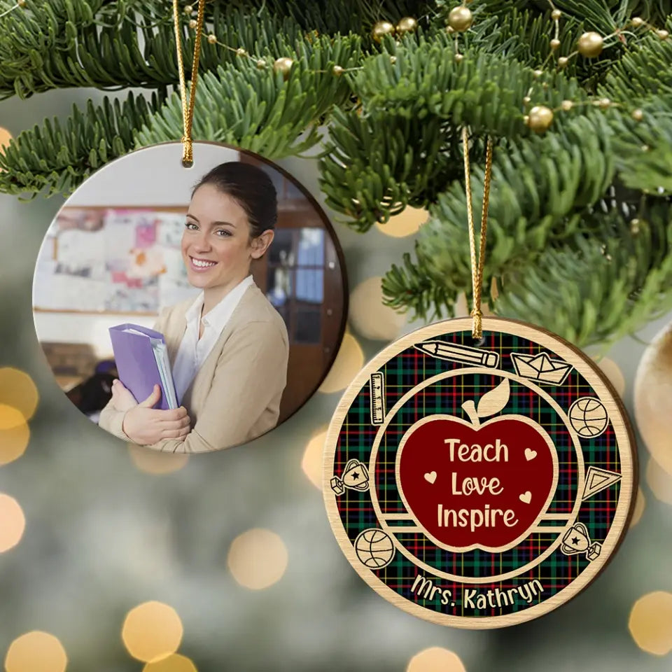 Teach Love Inspire Upload Photo Wooden Ornament Teacher Appreciation Gifts