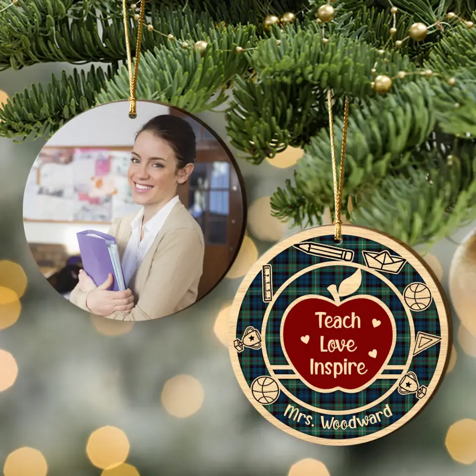 Teach Love Inspire Upload Photo Wooden Ornament Teacher Appreciation Gifts