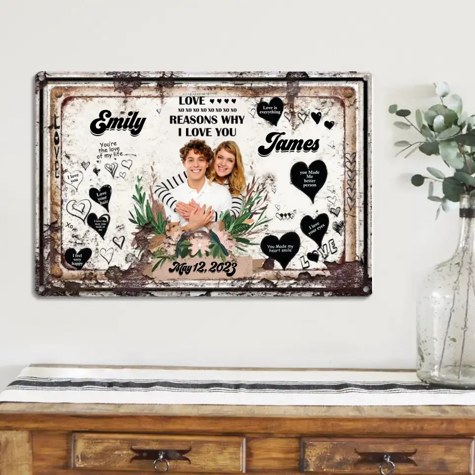 Reasons Why I Love You You're The Love Of My Life, Personalized Upload Photo Metal Sign, Sweet Gift For Couples