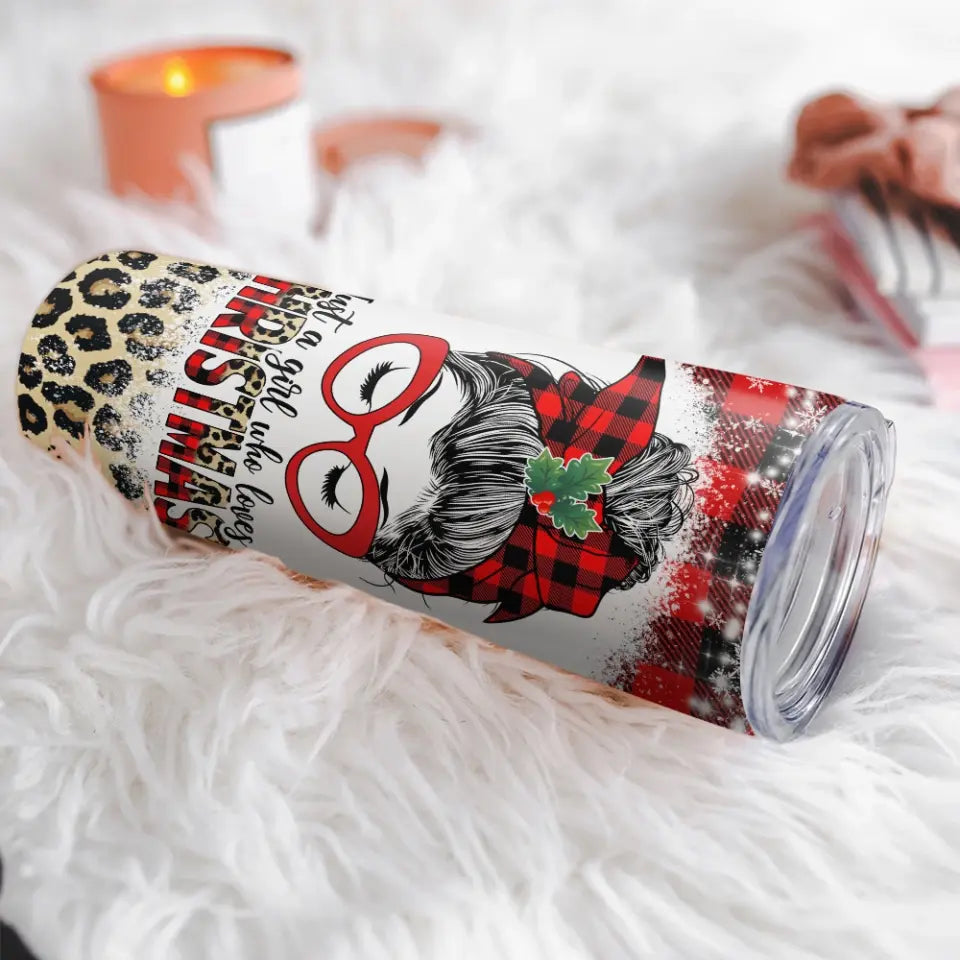 Just A Girl Who Loves Christmas Personalized Skinny Tumbler
