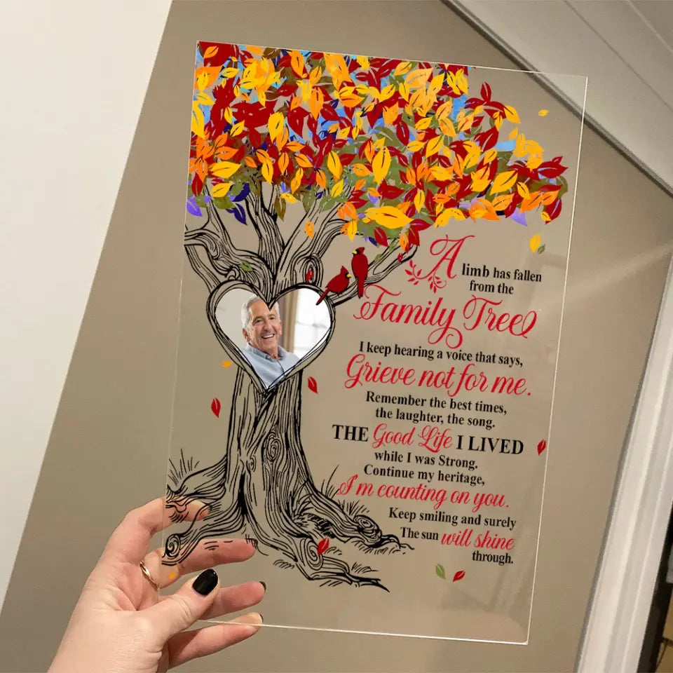 A Limb Has Fallen From The Family Tree - Acrylic Plaque - Custom Photo Plaque - Sympathy Gifts for Lost of Loved Ones
