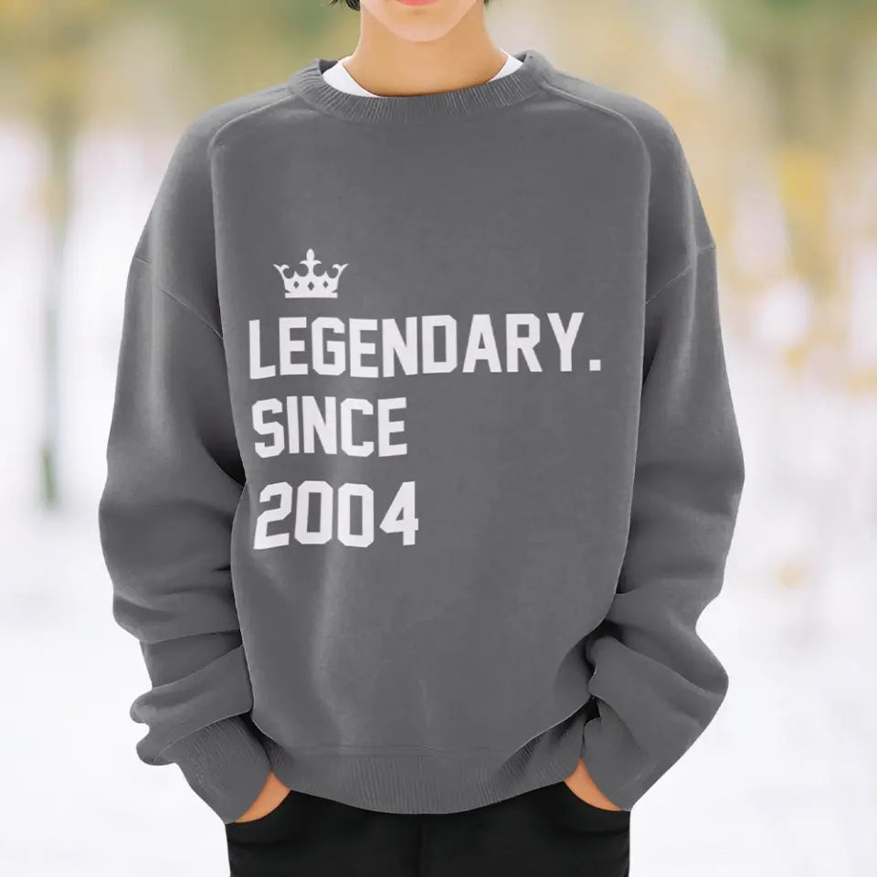 Legendary Since - Custom Year Sweatshirt Hoodie - Birthday Gifts For Children Friends