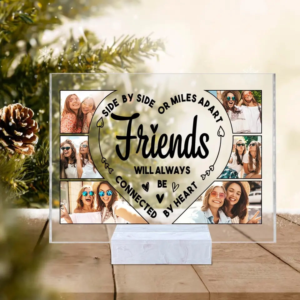 Friends Will Always Be Connect By Heart - Upload Images Acrylic Plaque