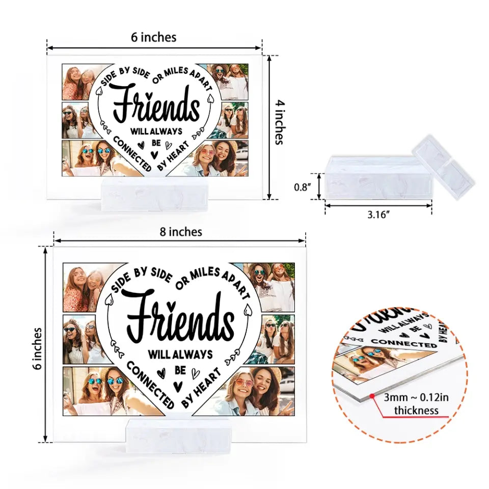 Friends Will Always Be Connect By Heart - Upload Images Acrylic Plaque