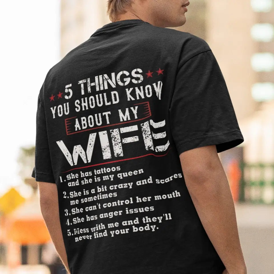 5 Things You Should Know About My Wife, Personalized Back Shirt For Men, Funny Gifts For Husband