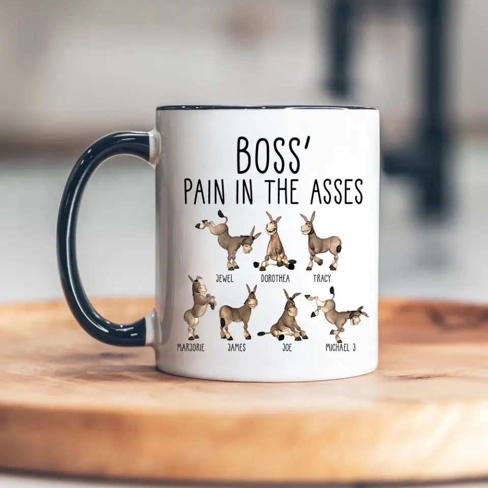 Boss' Pain In The Asses, White Mug, Gift For Boss, Funny Gift For Boss Christmas | 310IHPBNMU1123