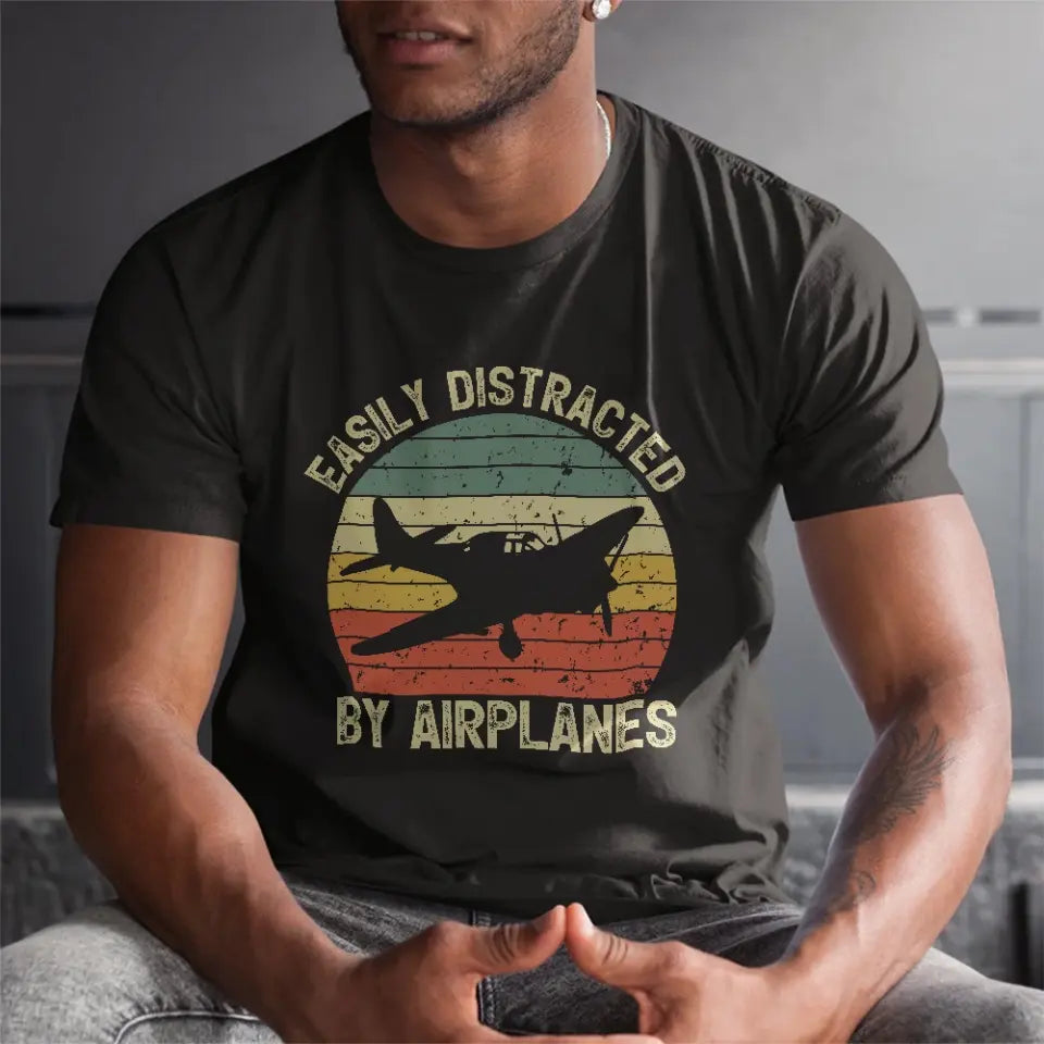 Easily Distracted By Airplanes - Standard T-shirt/Hoodie - Gift For Pilot