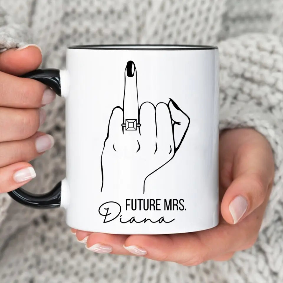 Future Mrs Custom Engagement Ring - Personalized White Mug - Gift For Fiancee Or Bride