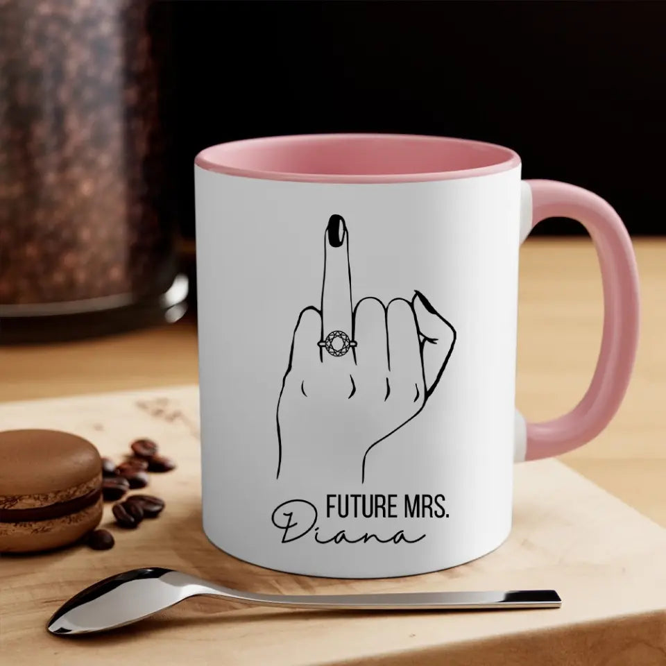 Future Mrs Custom Engagement Ring - Personalized White Mug - Gift For Fiancee Or Bride