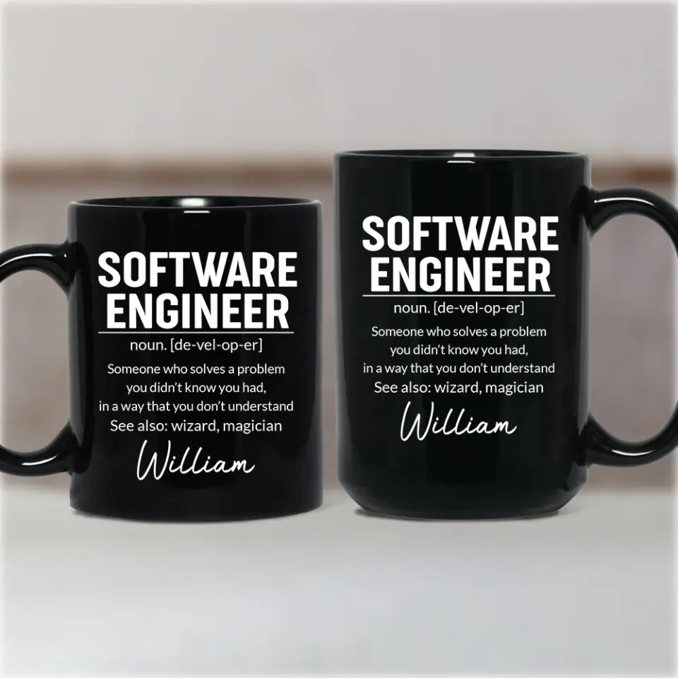 Software Engineer Description - Custom Name Black Mug - Gift For Coder, Software Developers