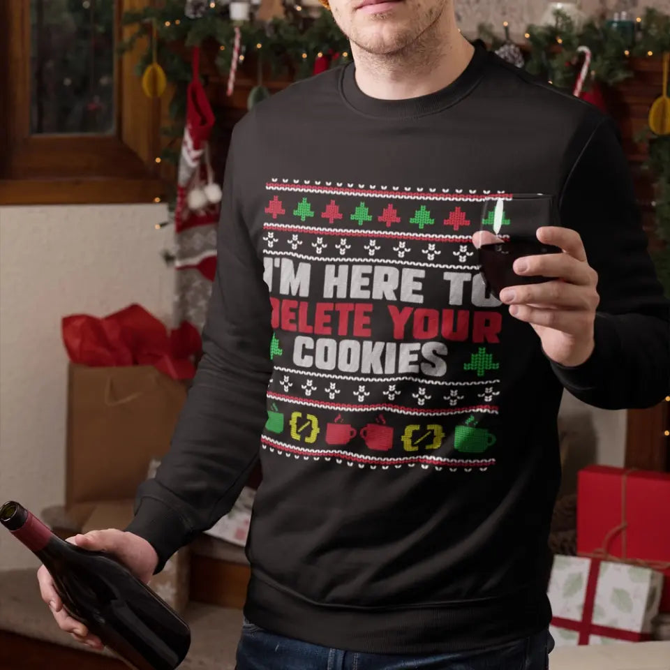 I'm Here To Delete Your Cookies, Standard Unisex Sweatshirt, Gift For Coders Developers | 311IHPLNTS1195