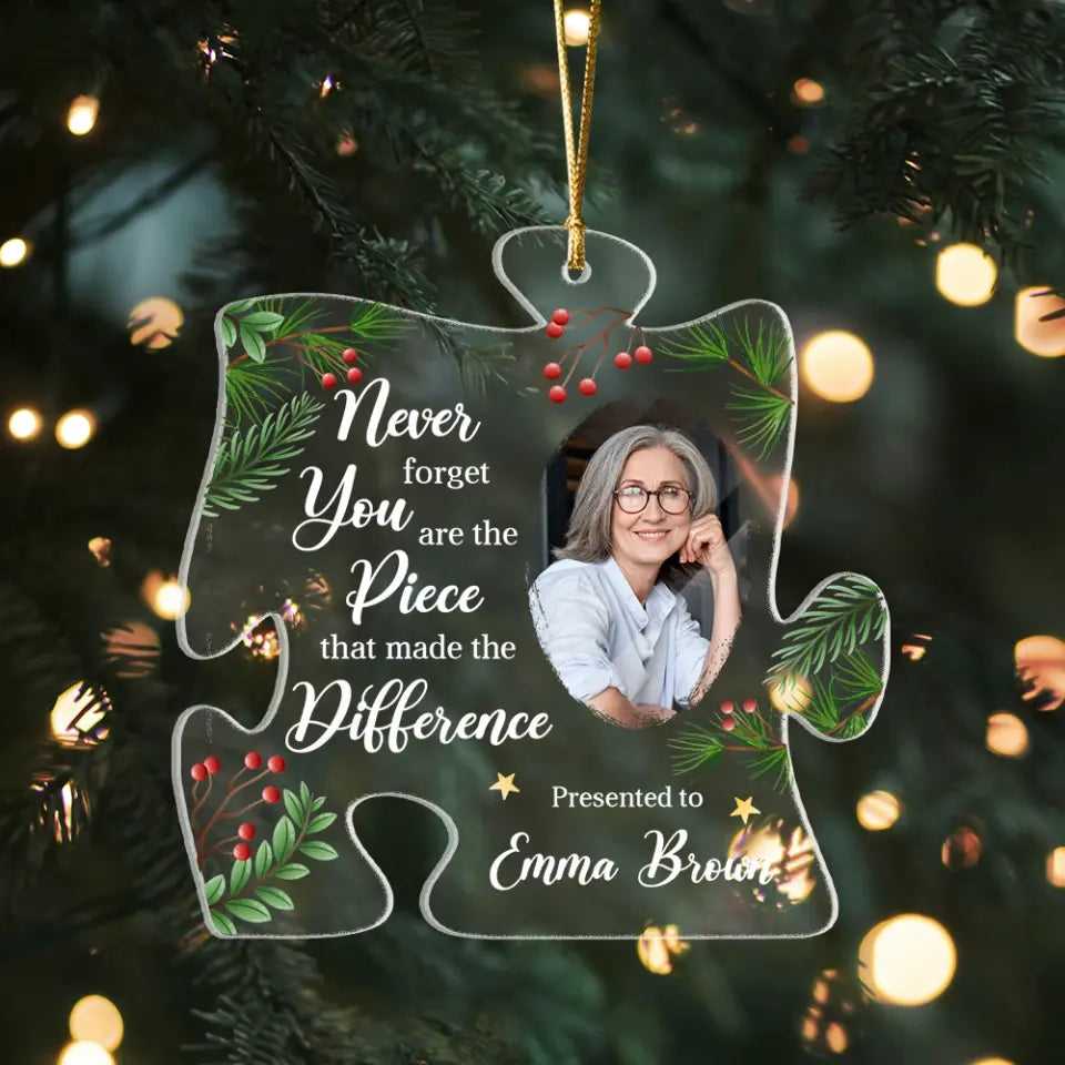 Never Forget You Are Piece, Puzzle Shape Acrylic Ornament, Thank You Gift, Retirement Gift | 311IHPBNOR1226