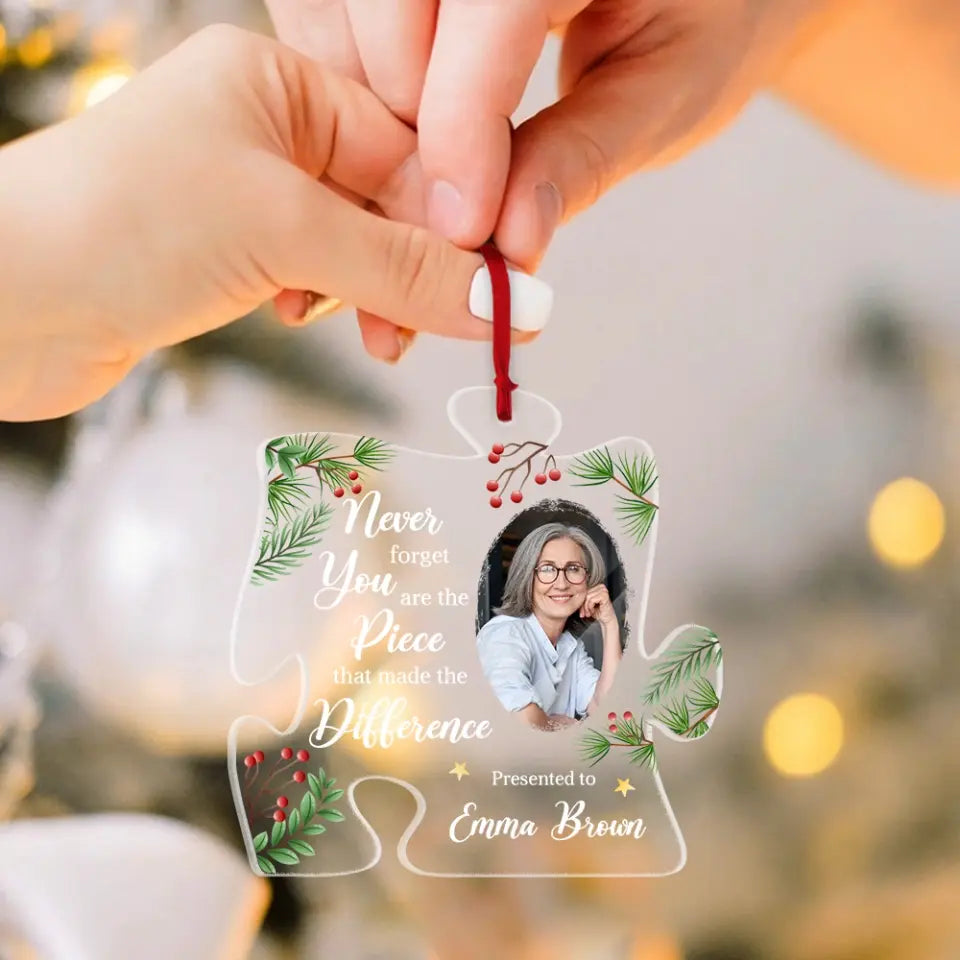 Never Forget You Are Piece, Puzzle Shape Acrylic Ornament, Thank You Gift, Retirement Gift | 311IHPBNOR1226