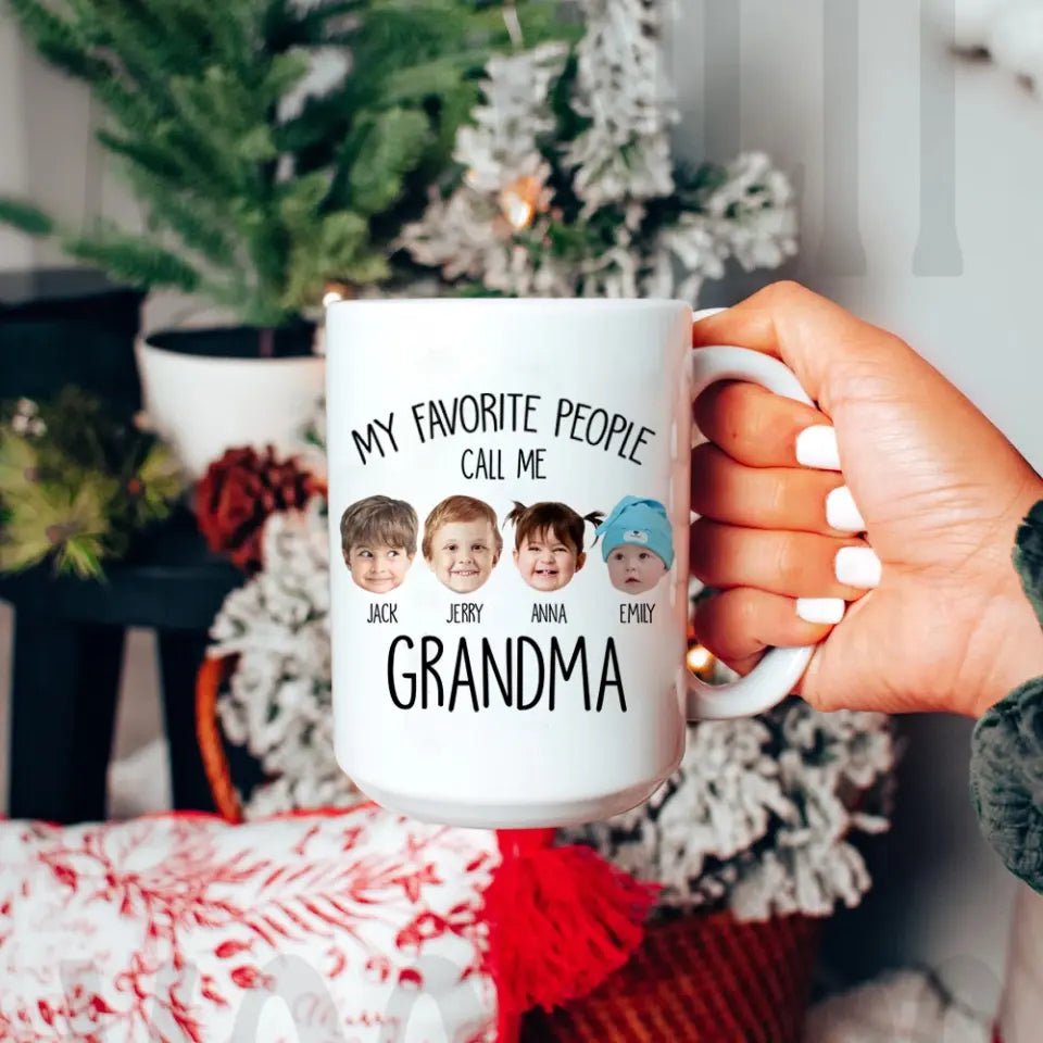 My Favorite People Call Me - Personalized White Mug for Grandma | Best Gift For Family