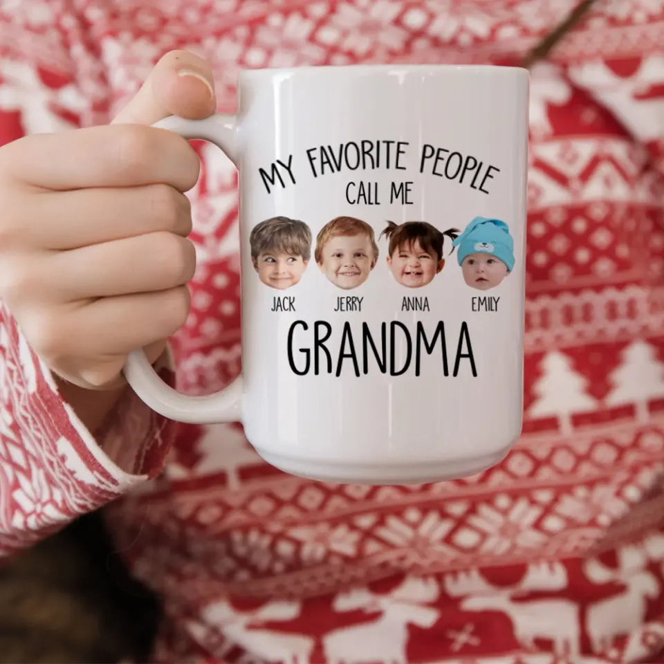 My Favorite People Call Me - Personalized White Mug for Grandma | Best Gift For Family