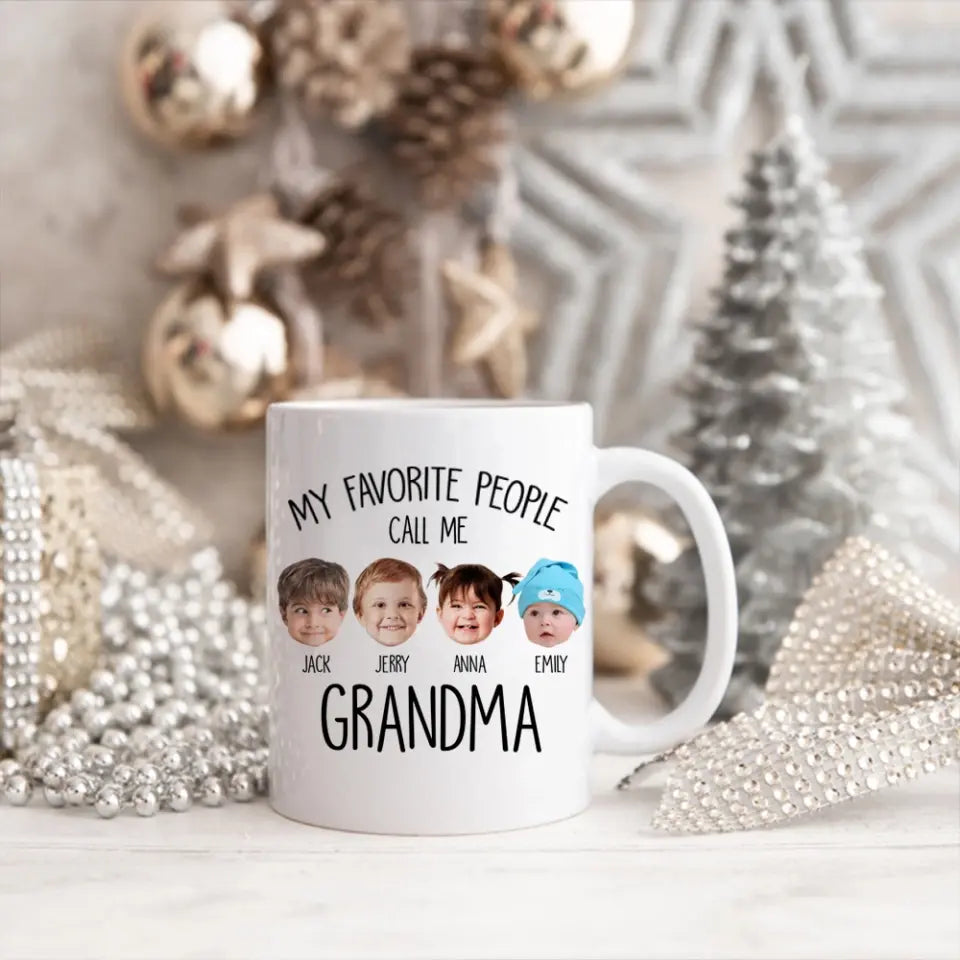 My Favorite People Call Me - Personalized White Mug for Grandma | Best Gift For Family