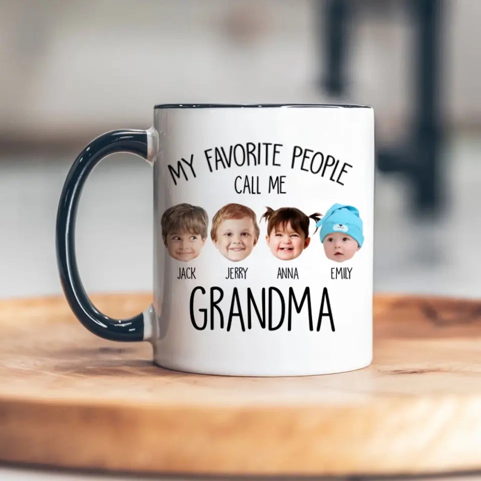 My Favorite People Call Me - Personalized White Mug for Grandma | Best Gift For Family