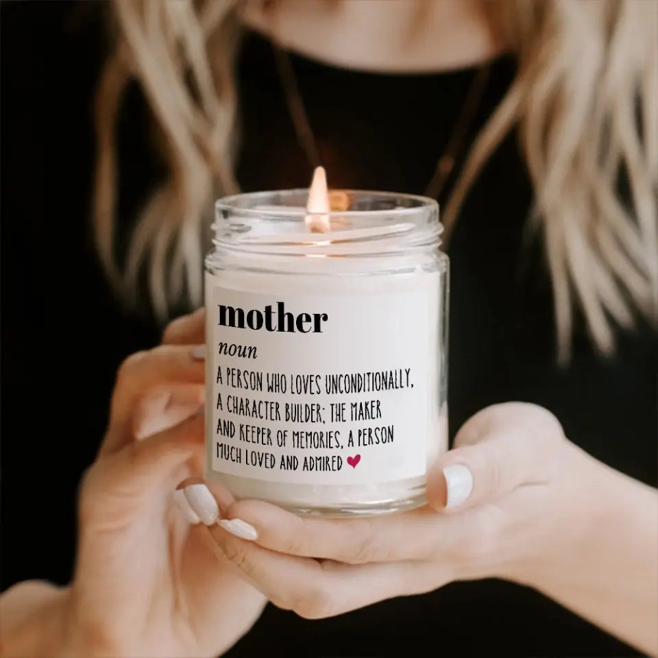 Definition Mother A Person Who Loves Unconditionally A Character Builder - Scented Soy Candle - Gift For Mom
