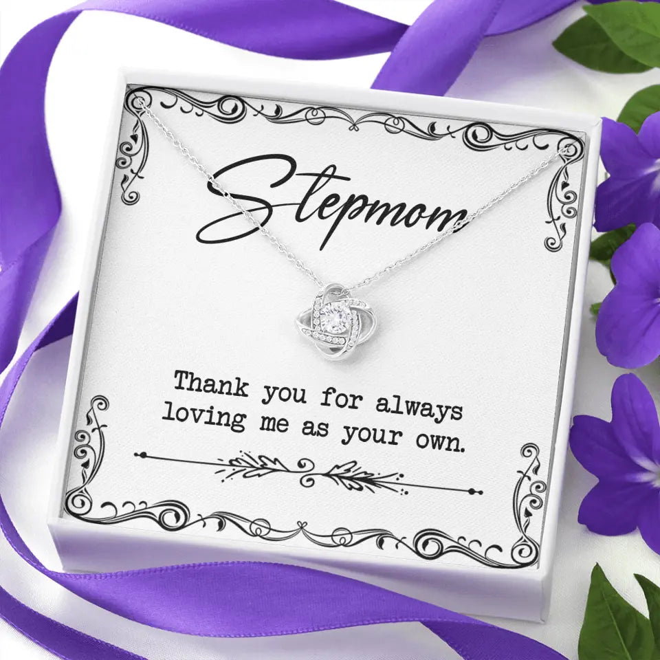 Stepmom, Thank You For Loving Me As Your Own - Personalized Necklace - Gift For Stepmom