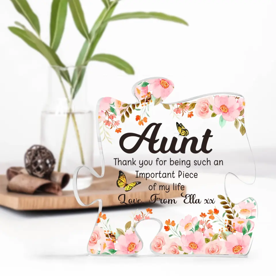 Thank Aunt For Being Such An Important Piece Of My Life - Personalized Puzzle Acrylic Plaque - Gift For Aunt