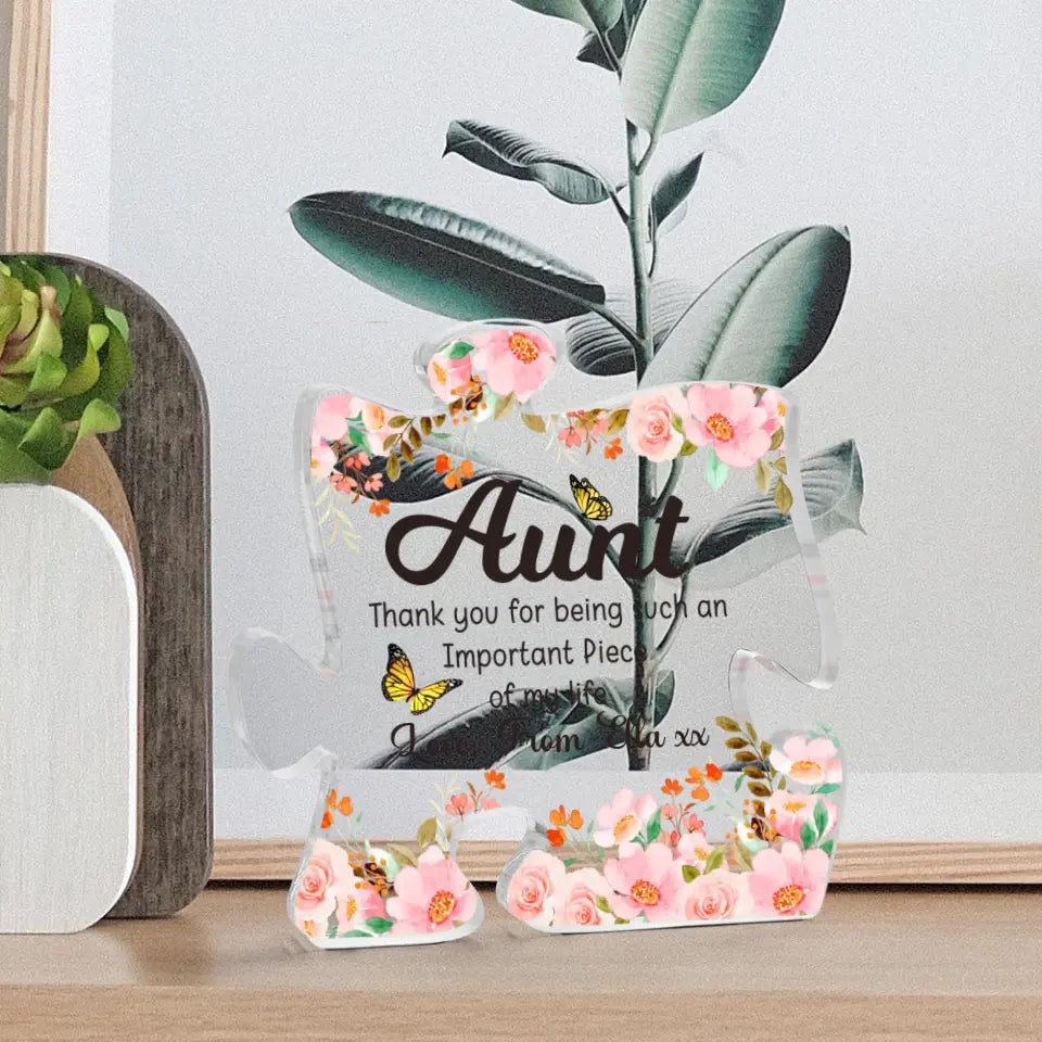 Thank Aunt For Being Such An Important Piece Of My Life - Personalized Puzzle Acrylic Plaque - Gift For Aunt