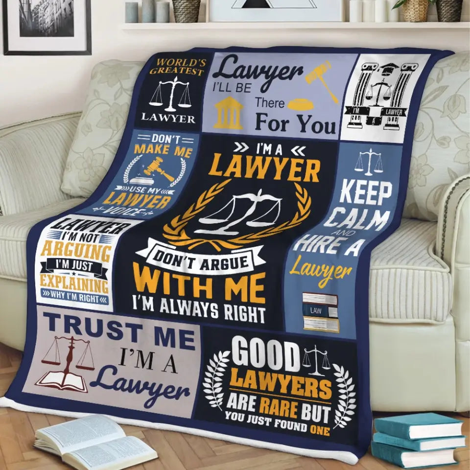I'm A Lawyer, Don't Argue With Me, Fleece Blanket, Gift For Law Student, Lawyers | 311IHPLNBL1275