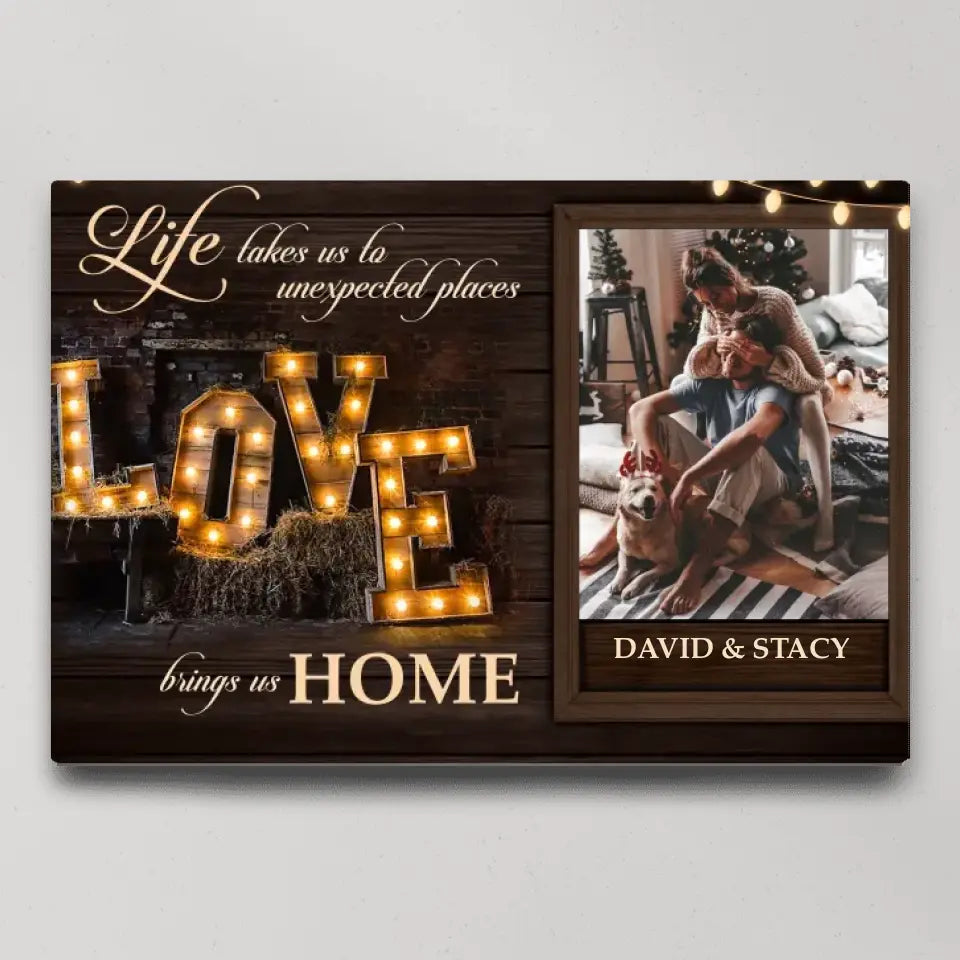 Life Takes Us To Unexpected Places Custom Canvas Poster Anniversary Gift For Couples