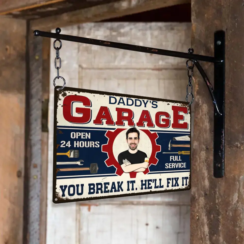You Break It He Will Fix It - Printed Metal Sign