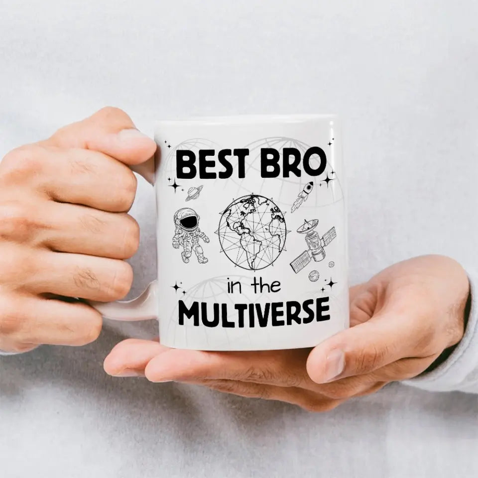 Best Bro In The Multiverse - Personalized White Mug