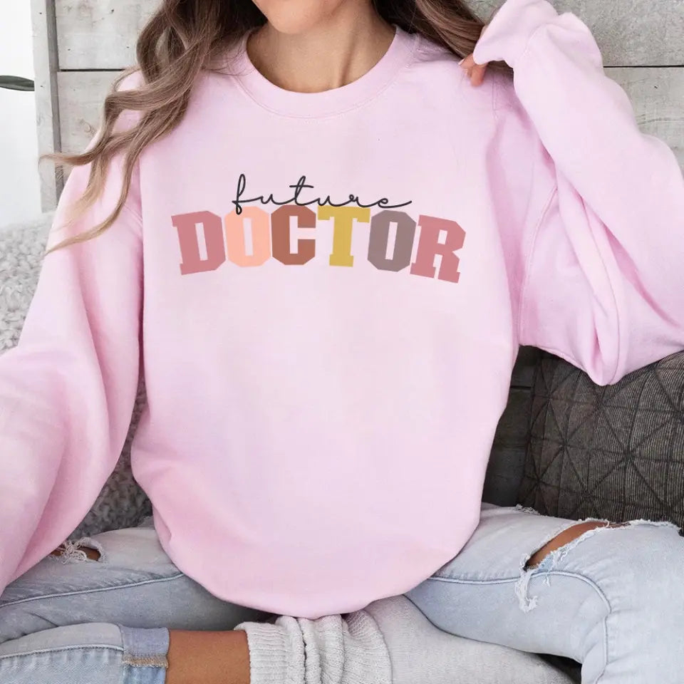 Future Doctor, Standard Crew Sweatshirt, Hoodie, Gift For Future Doctor, Medical Student | 312IHPBNTS13461
