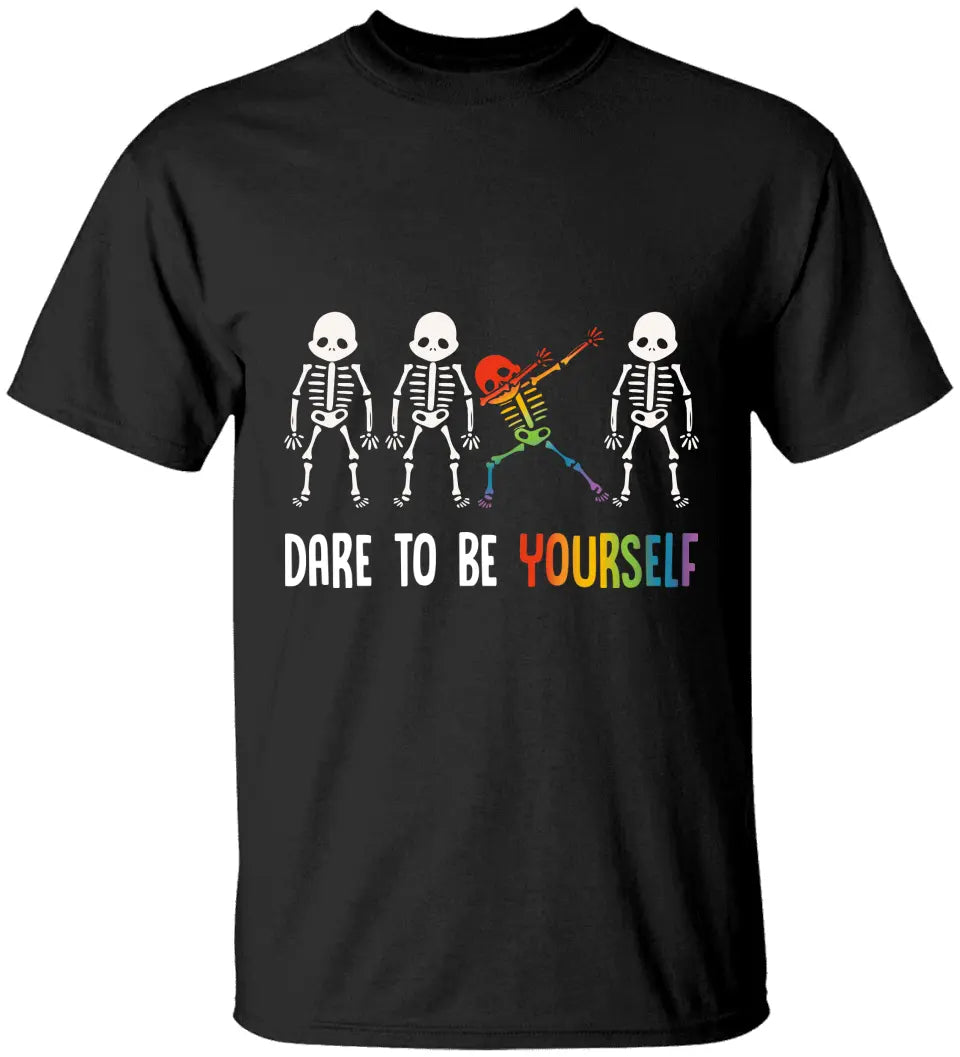 Dare To Be Yourself - Tshirt Sweater - Gift For LGBT Lesbian Gay Community | 306IHPNPTS735