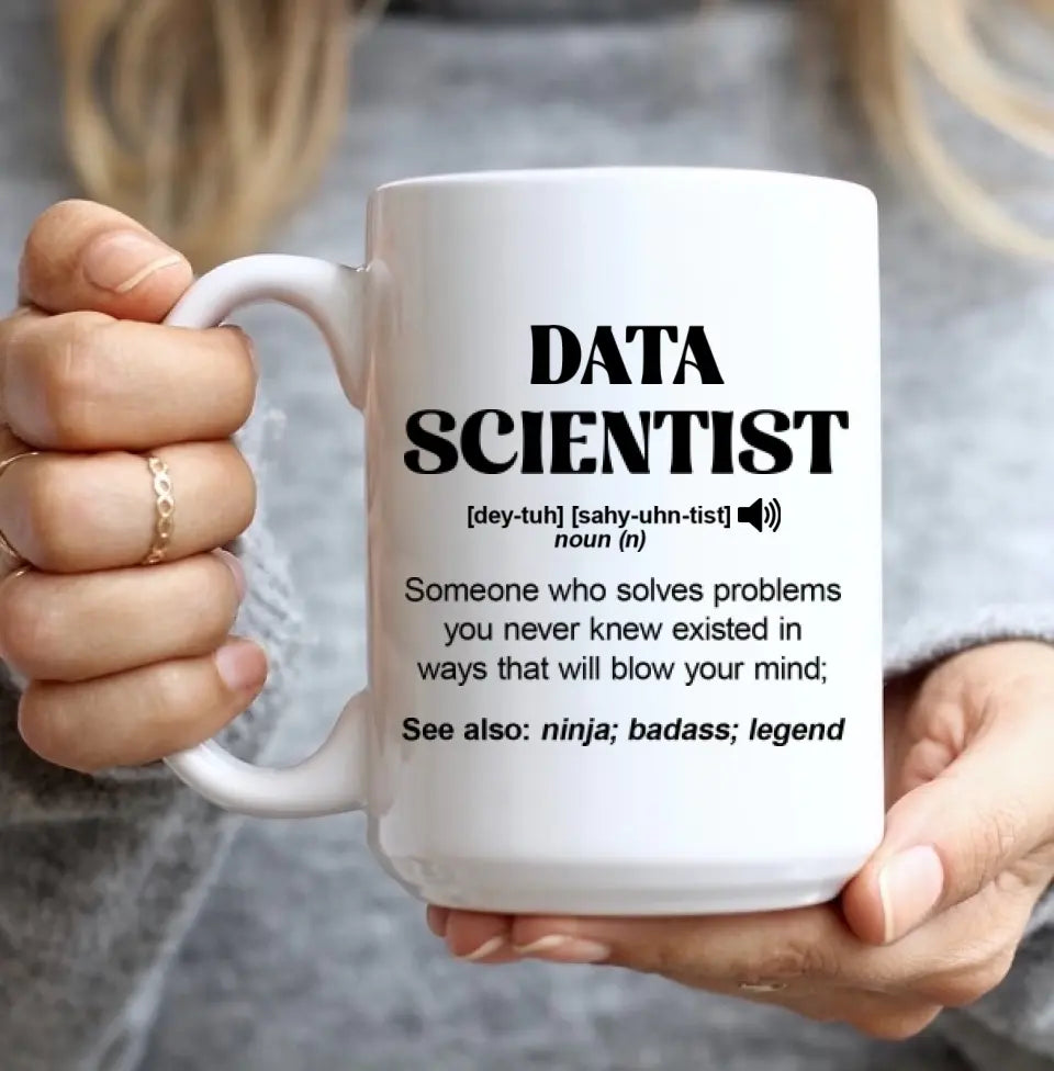 Data Scientist Description - Personalized 11oz 15oz White Mug