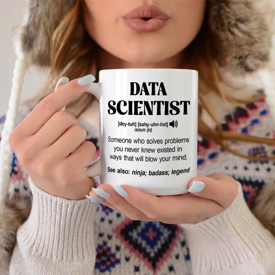 Data Scientist Description - Personalized 11oz 15oz White Mug