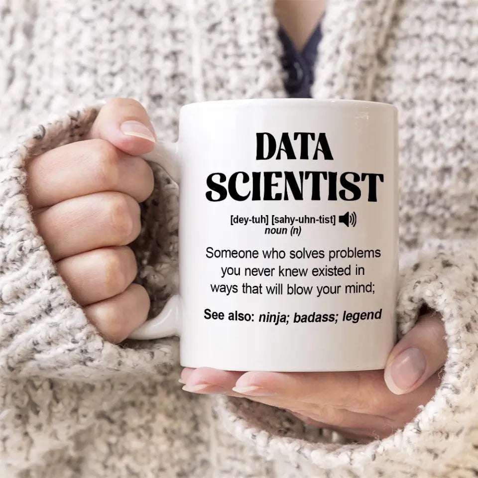 Data Scientist Description - Personalized 11oz 15oz White Mug